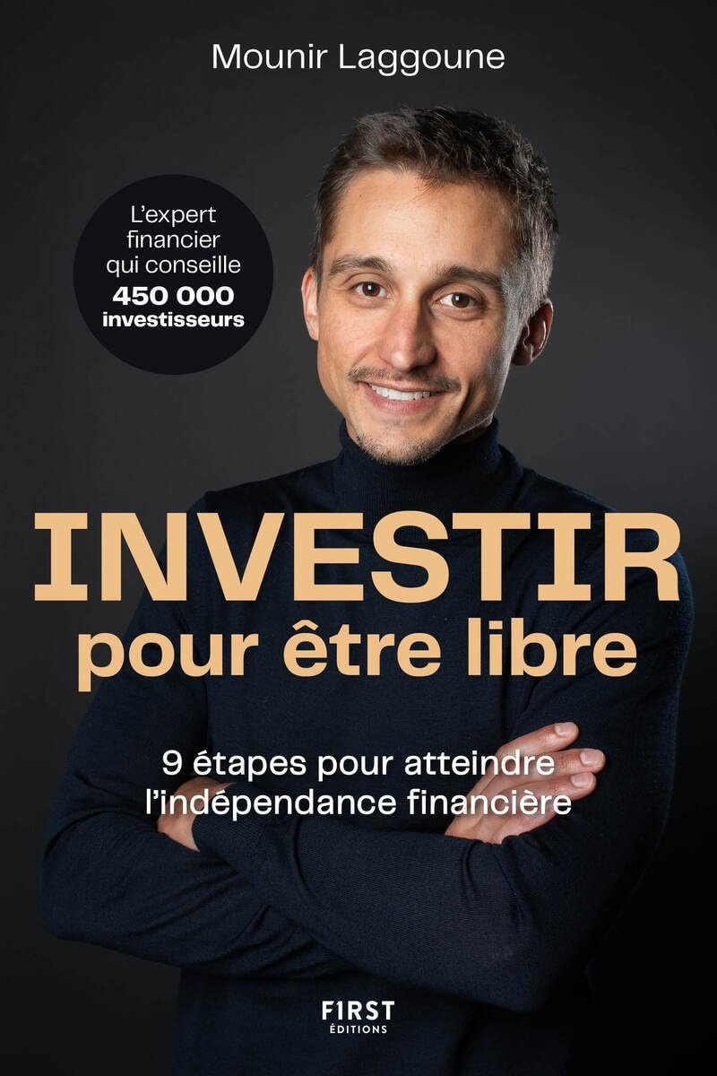 Investir pour être libre – Mounir Laggoune